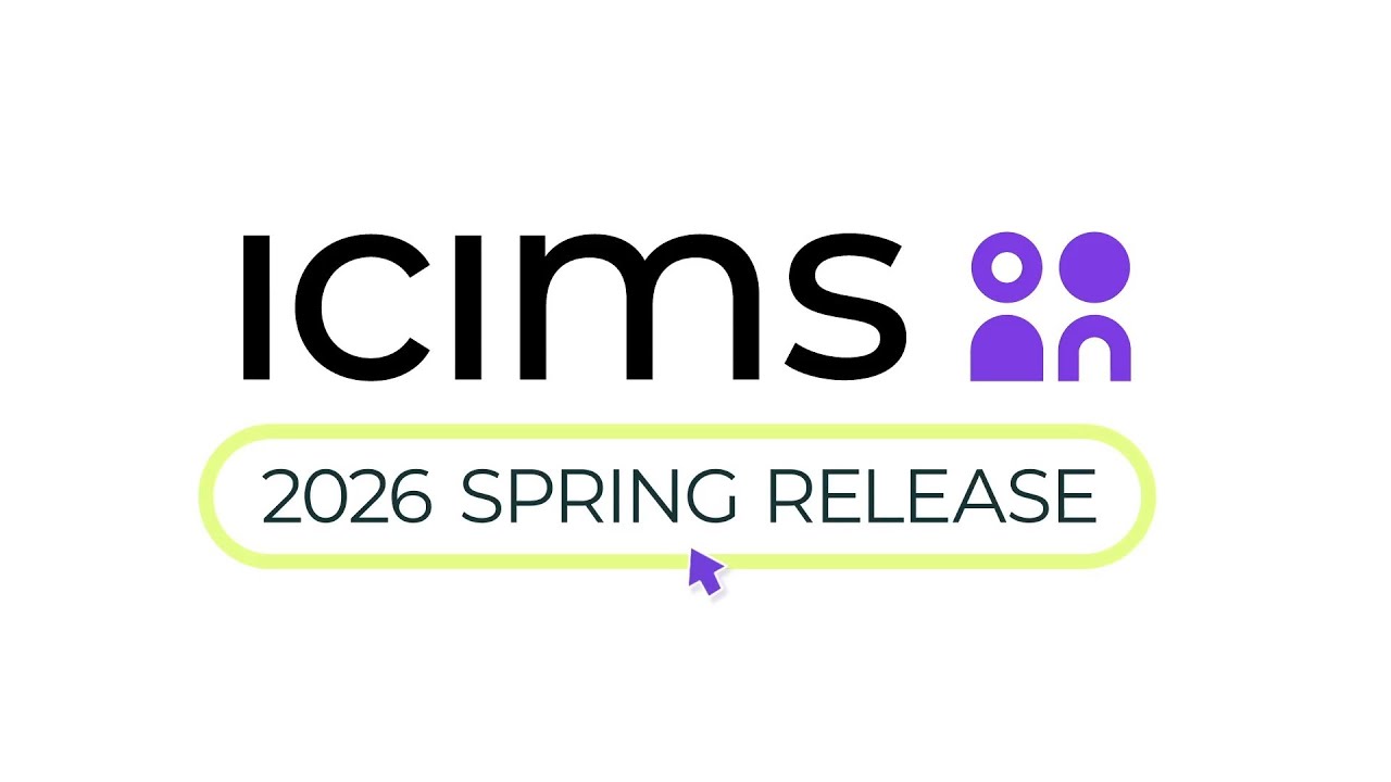 ICIMS Spring 2026 Product Release