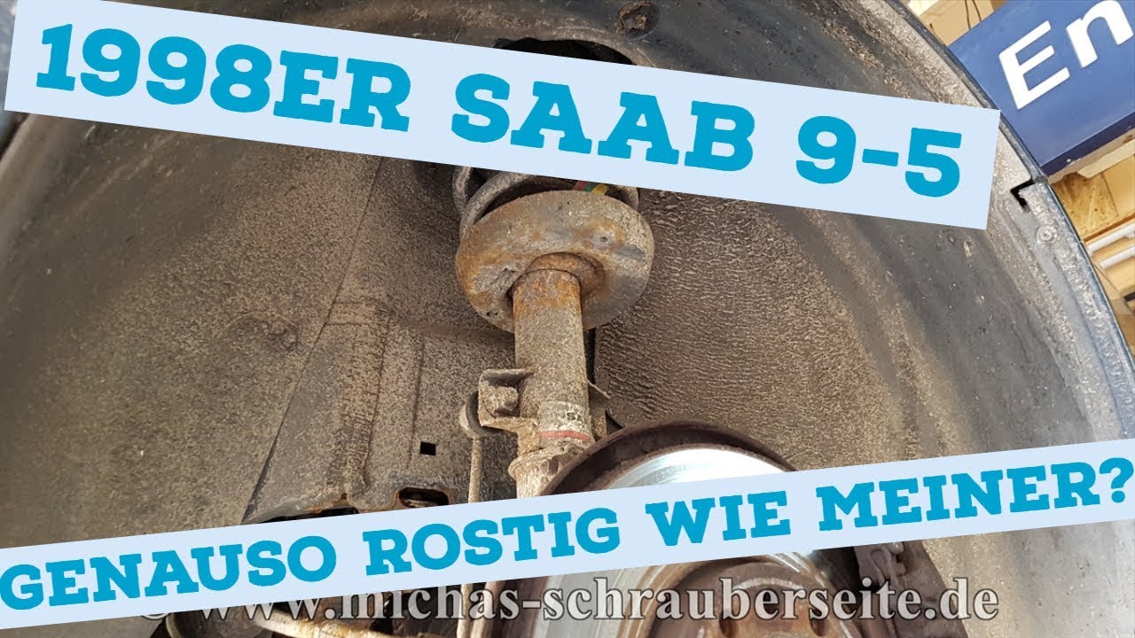 98'er SAAB 9-5 genauso rostig?