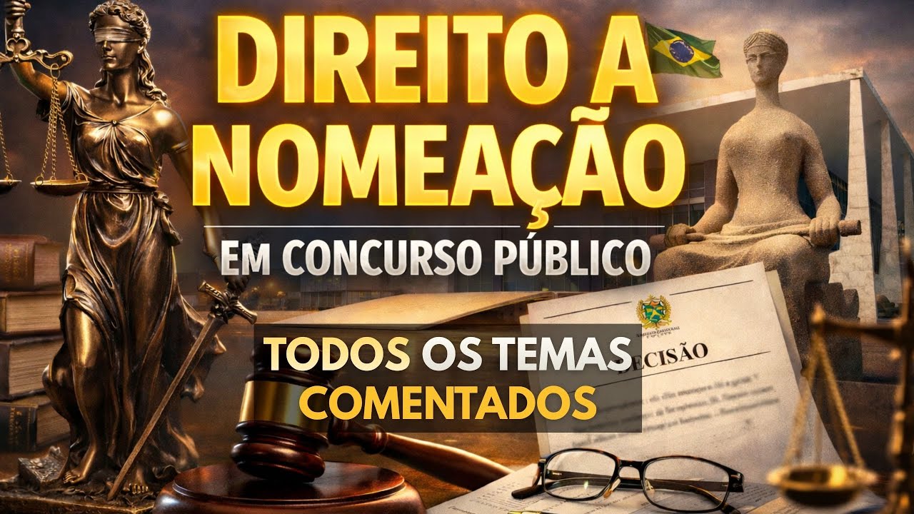 DIREITO A NOMEAÇÃO em concursos públicos ⚖️ STF, Temas 161, 784, 683 e 1164