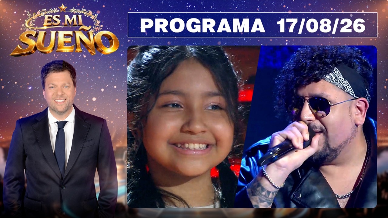 ES MI SUE&Ntilde;O - Programa 17/08/26 - DEFINIDA LA GRAN FINAL EN EL TEATRO &Oacute;PERA