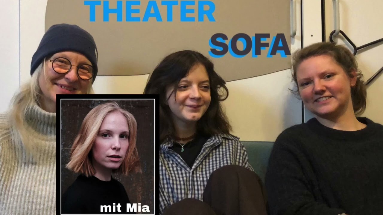Aufm Theater Sofa - mit Mia (Schauspielstudium an der Folkwang) Folge 6
