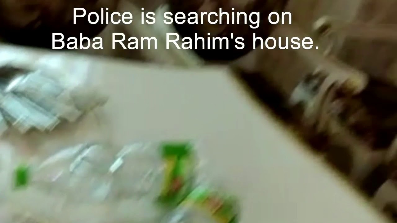 Police is searching on Baba Ram Rahim's house