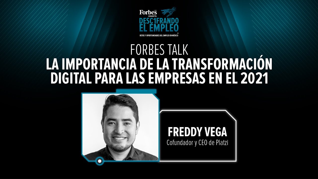 Forbes Talk 1 | La importancia de la transformación digital para las empresas en el 2021