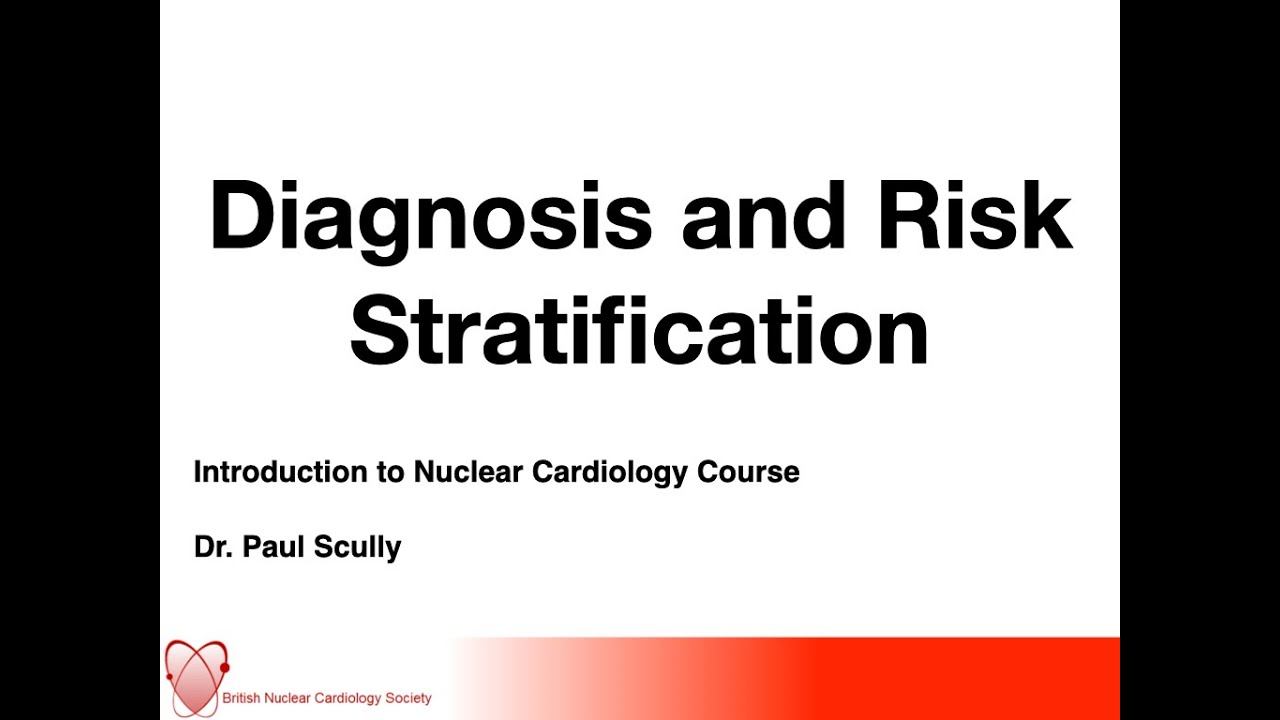 Diagnosis and Risk Stratification