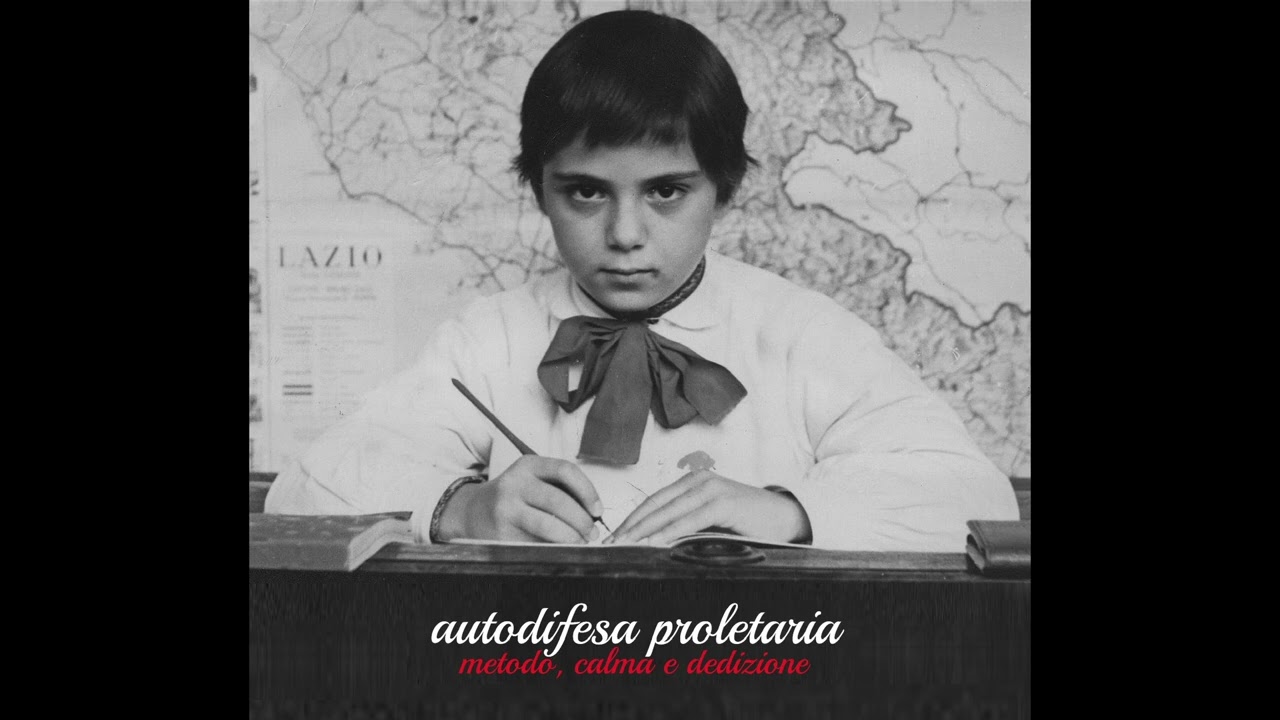 Autodifesa Proletaria - Metodo, calma e dedizione (EP completo)