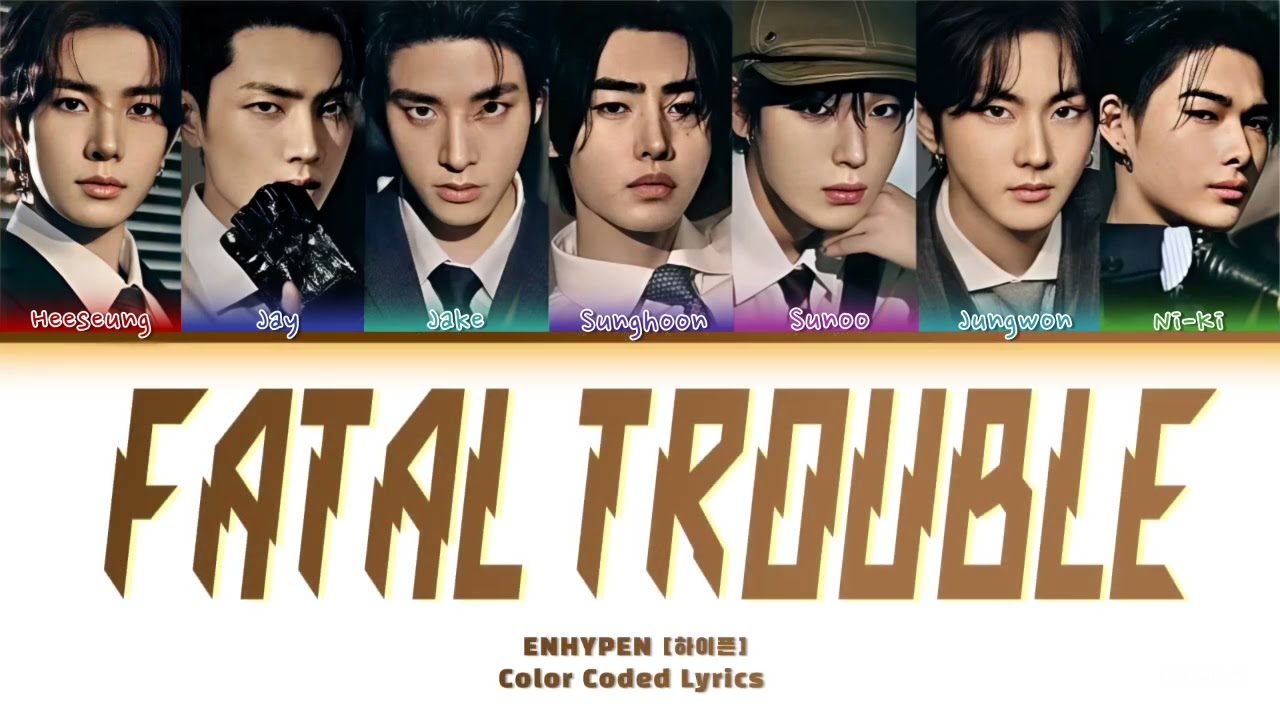ENHYPEN - FATAL TROUBLE COLOR CODED LYRICS [Romanized] #CCL #enhypen #lyrics #song #kpop 