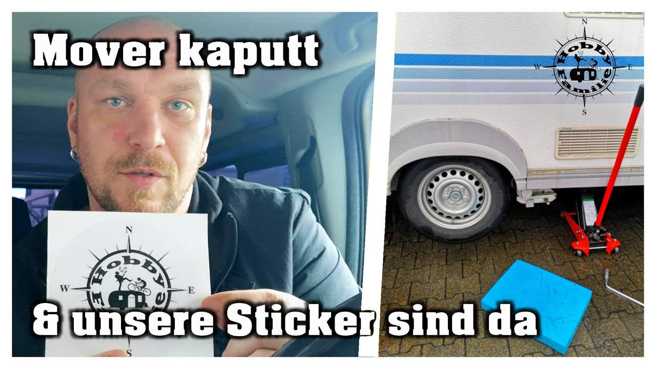 Mover kaputt | Wohnwagen Adria classica | & Aufkleber sind da | Hobbyfamilie