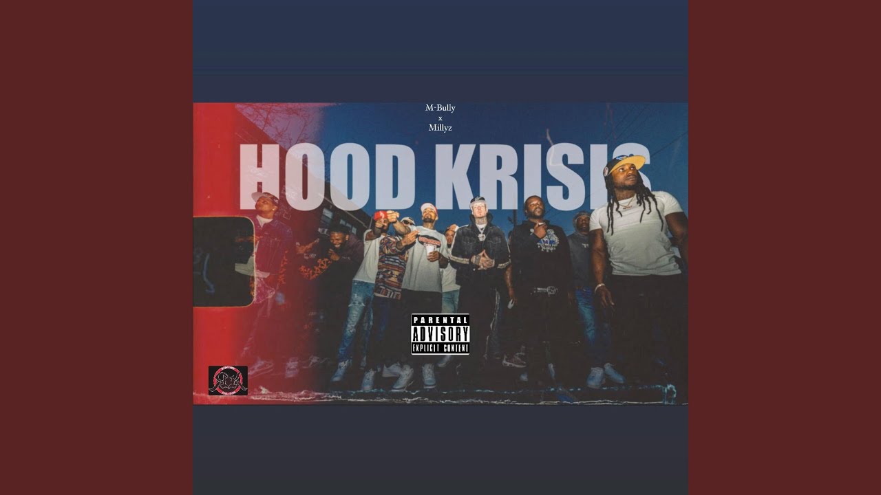 Hood Krisis (feat. Millyz)