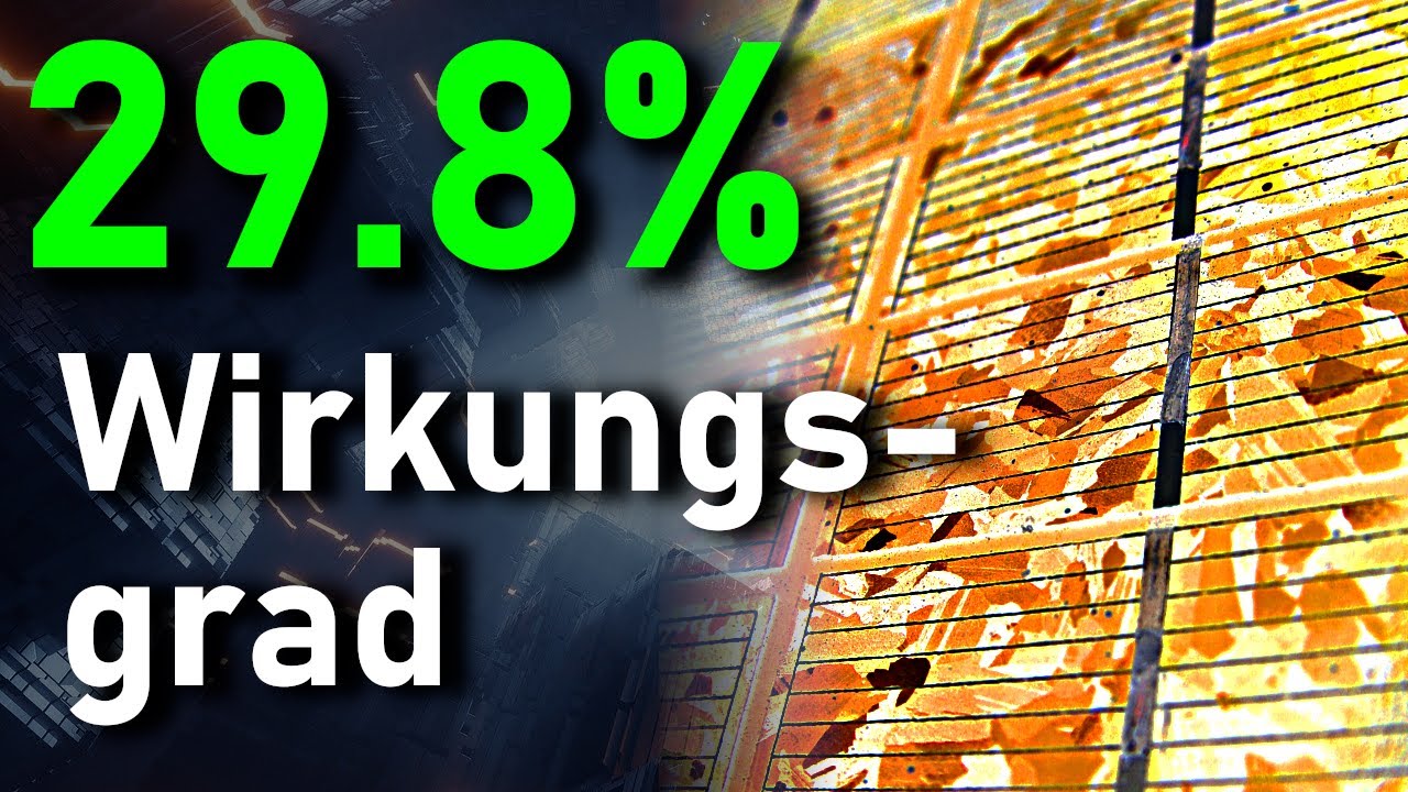Solarzellen WELTREKORD - Gamechanger der Energiewende??