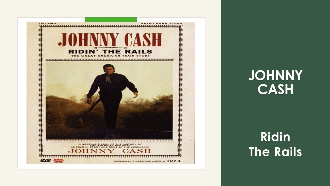 Johnny Cash - Ridin´ The Rails - DVD