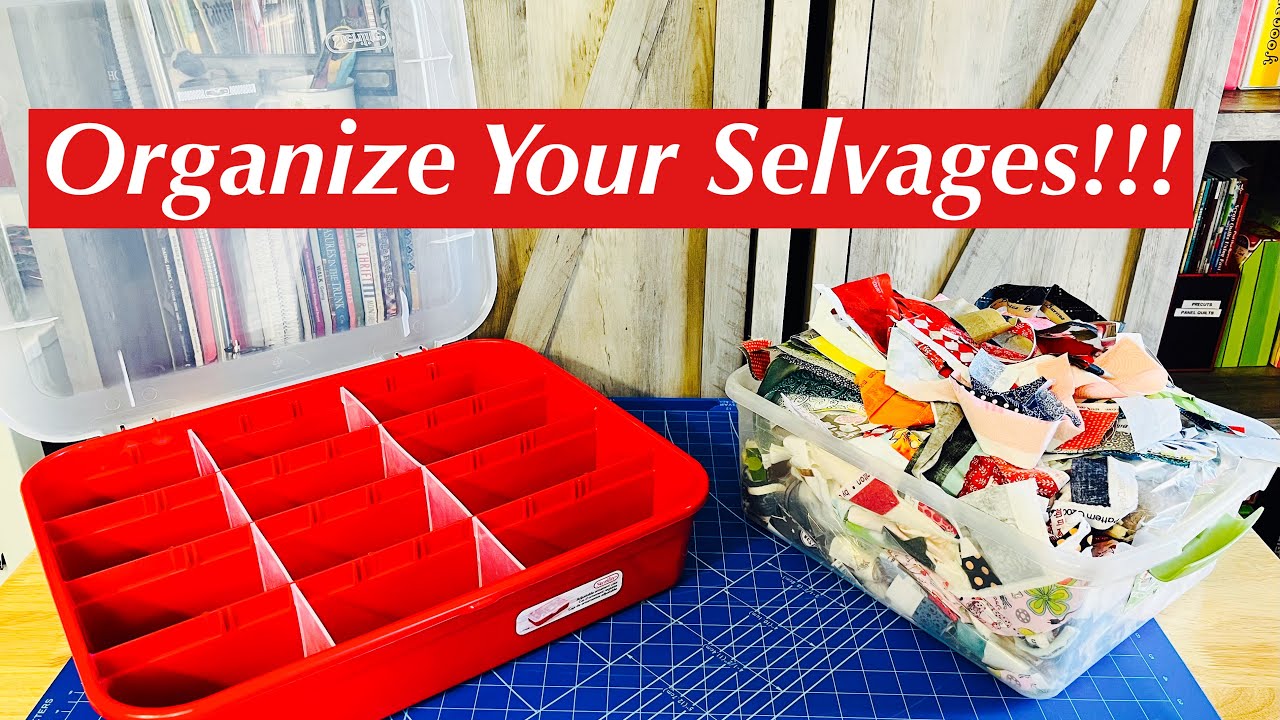Selvage Organization For A Tidy And Efficient Quilting Space!!!