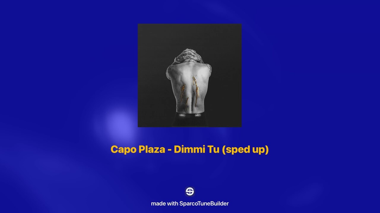 Capo Plaza - Dimmi Tu 𝘀𝗽𝗲𝗱 𝘂𝗽
