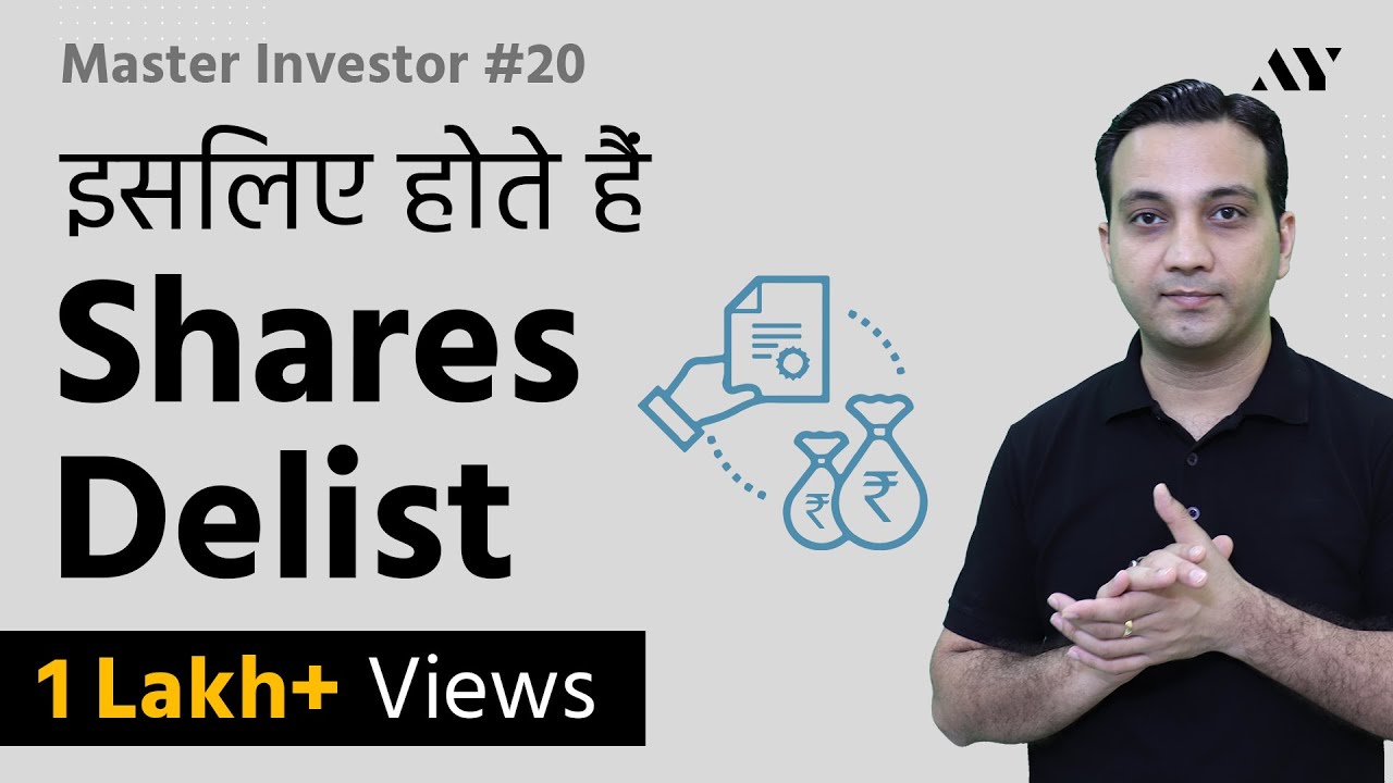 Delisting of Shares - Why, What & How? | #20 Master Investor