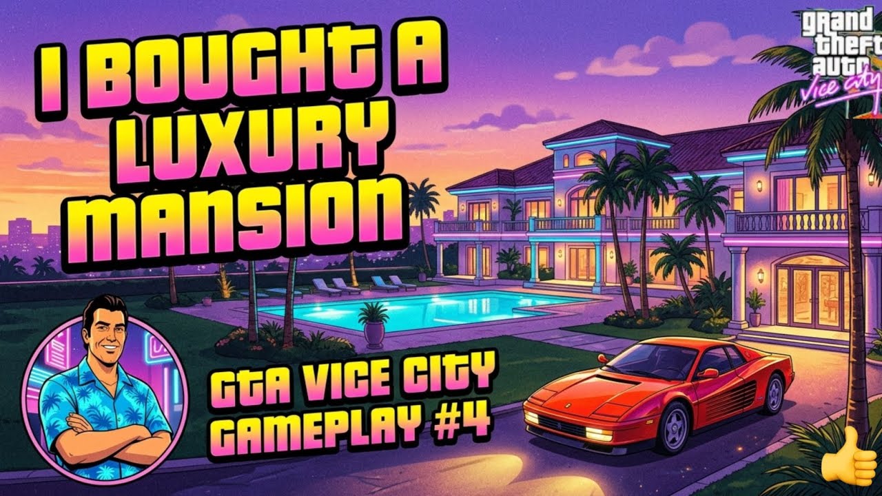 I BOUGHT A LUXURY MANSION | GTA VICE CITY GAMEPLAY #4