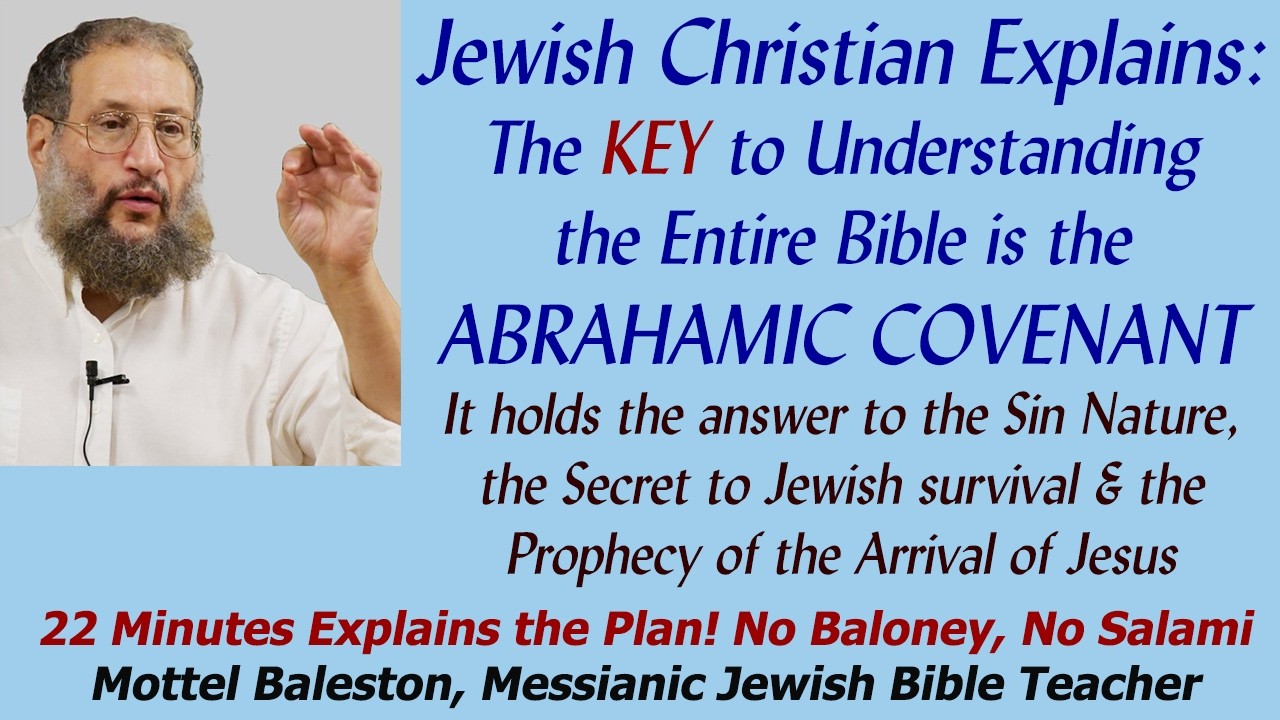 Jewish Christian: ABRAHAMIC COVENANT, Key to Understanding the Bible and the Plan of God. Baleston
