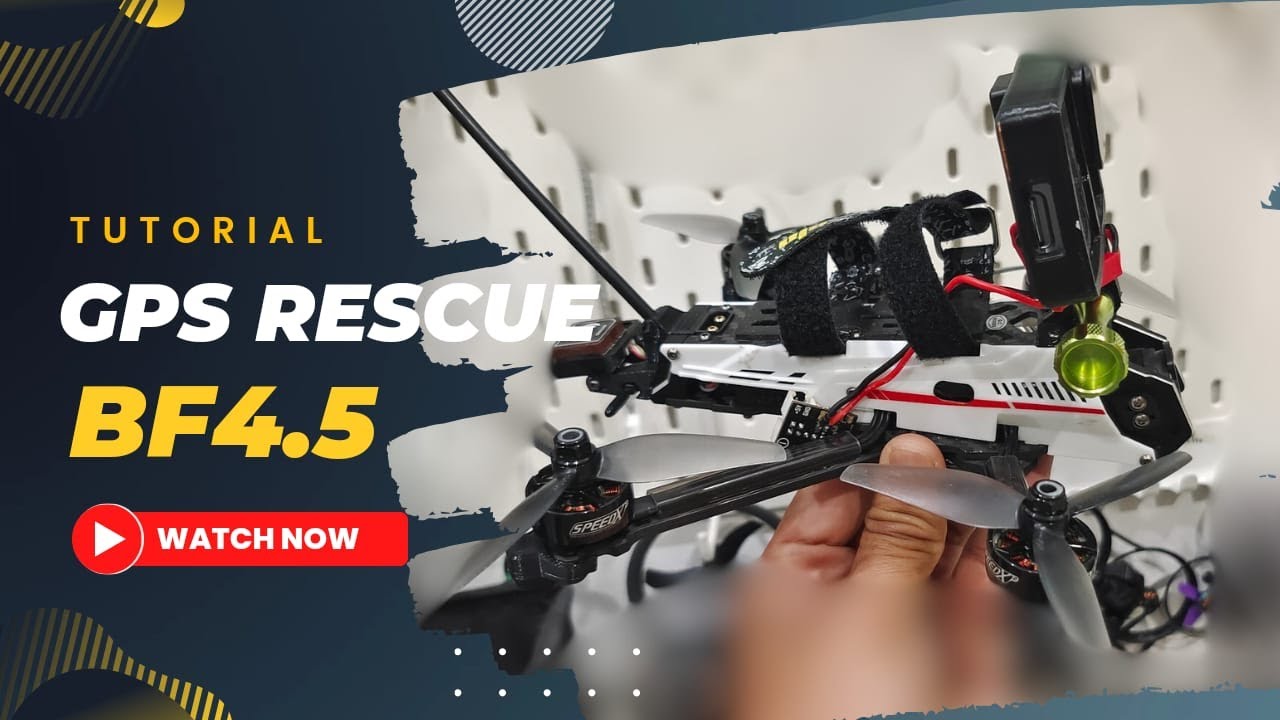 Panduan Lengkap GPS Rescue Betaflight 4.5, Terbukti Manjur!!