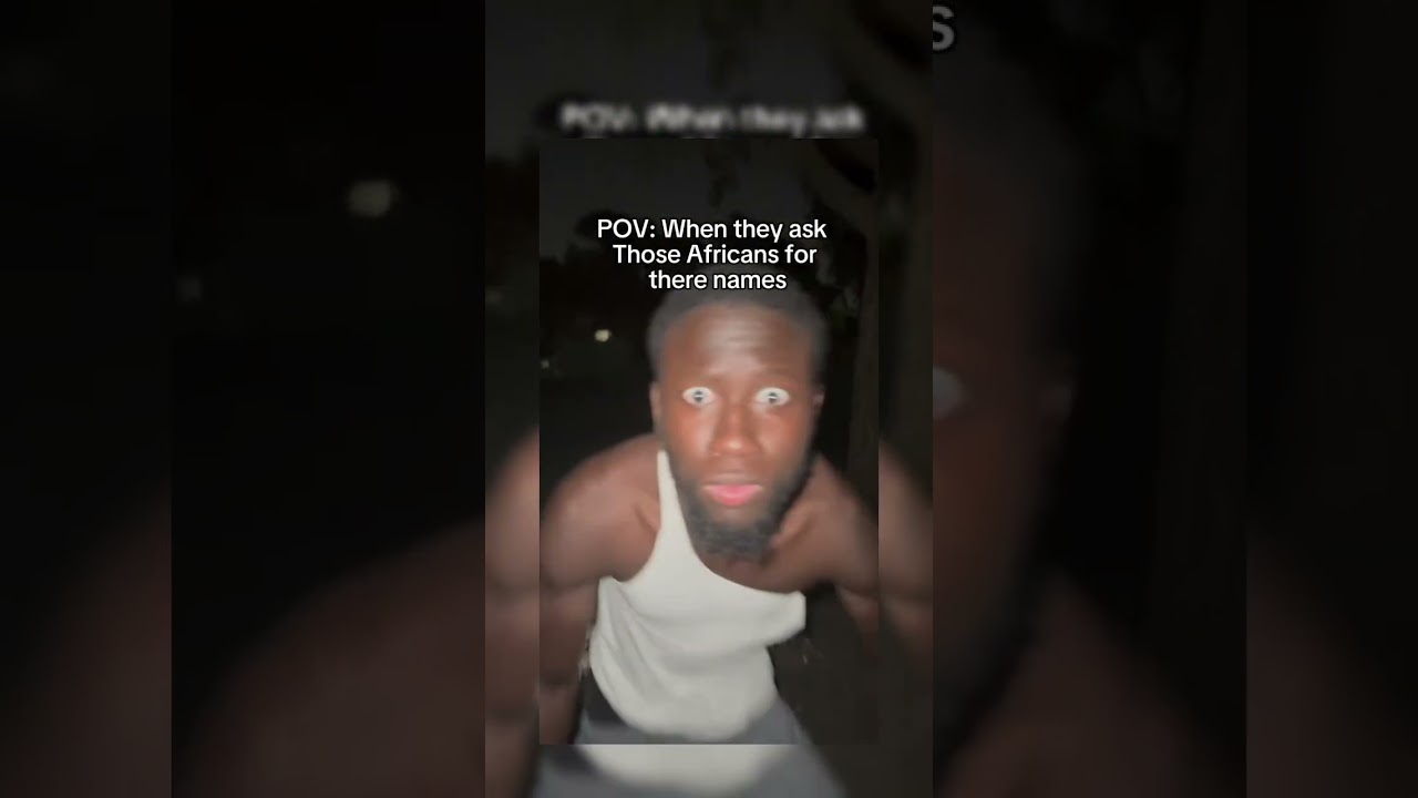 POV: When they ask those africans for there names🤣 #viral #shorts #pov #africa #name