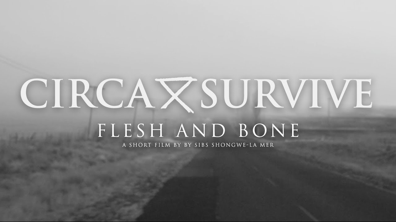 Circa Survive - Flesh and Bone (Official Music Video)