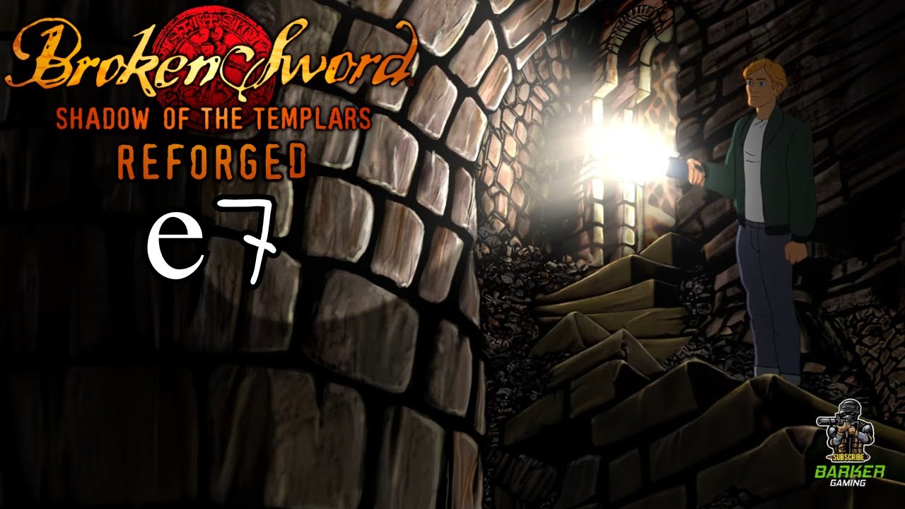 Information on The Templars | Broken Sword Shadow Of The Templars REFORGED! | Episode 7 | PC