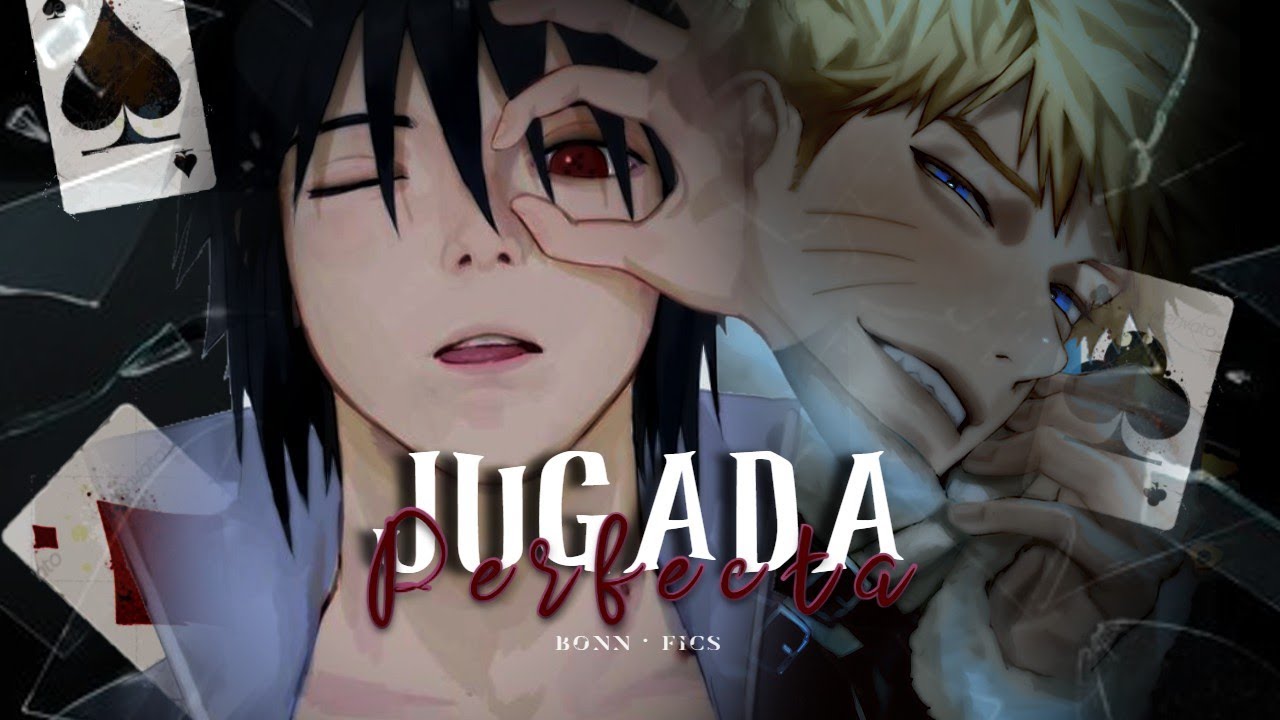 Narusasu | Jugada Perfecta | cap. 1 ❥