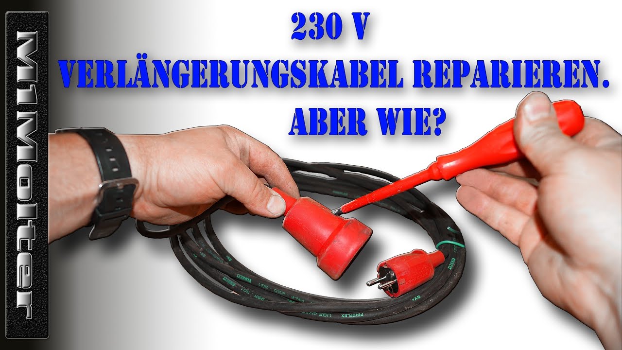 Verlängerungskabel Stecker reparieren - 230 V | Verlängerungskabel Reparieren wie?