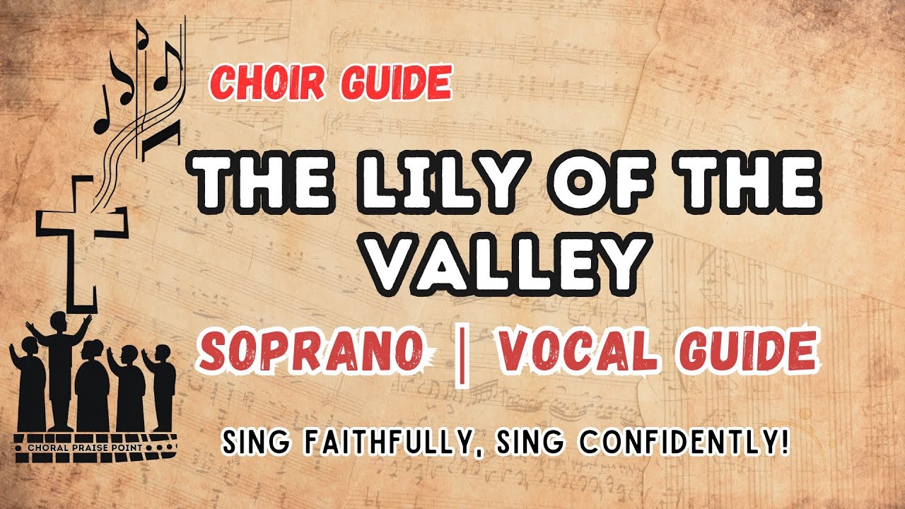The Lily of the Valley | Soprano Vocal Guide