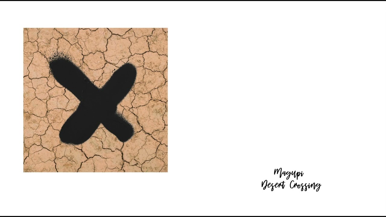 Magupi - Desert Crossing [trndmsk]