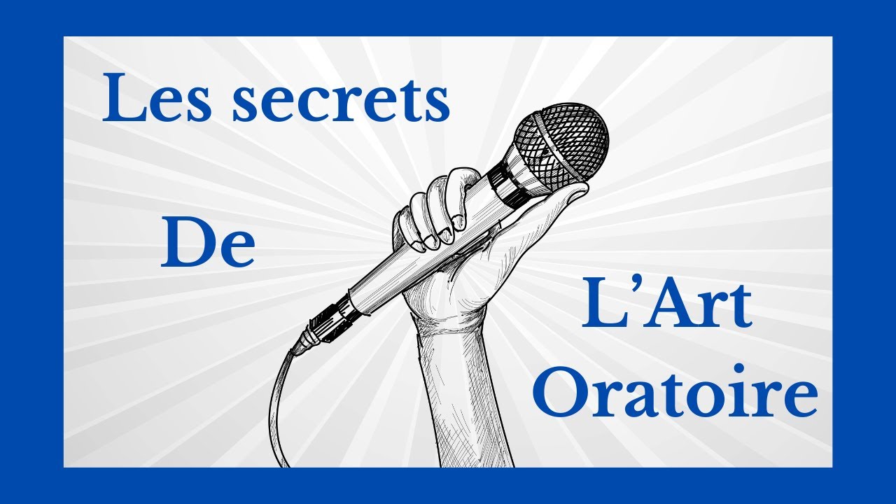 🗣🗝Les secrets de l'art oratoire 🤫