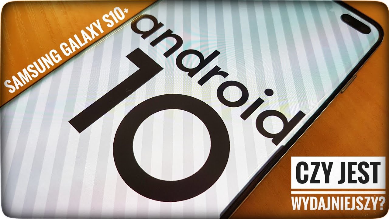 Co nowego w Android 10 dla Samsung Galaxy S10 | ForumWiedzy