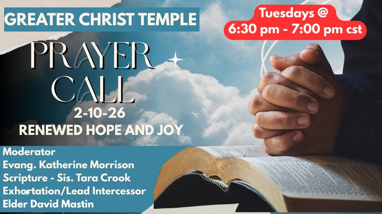 GCT PRAYER CALL 2-10-26  FOCUS (RENEWED HOPE AND JOY)