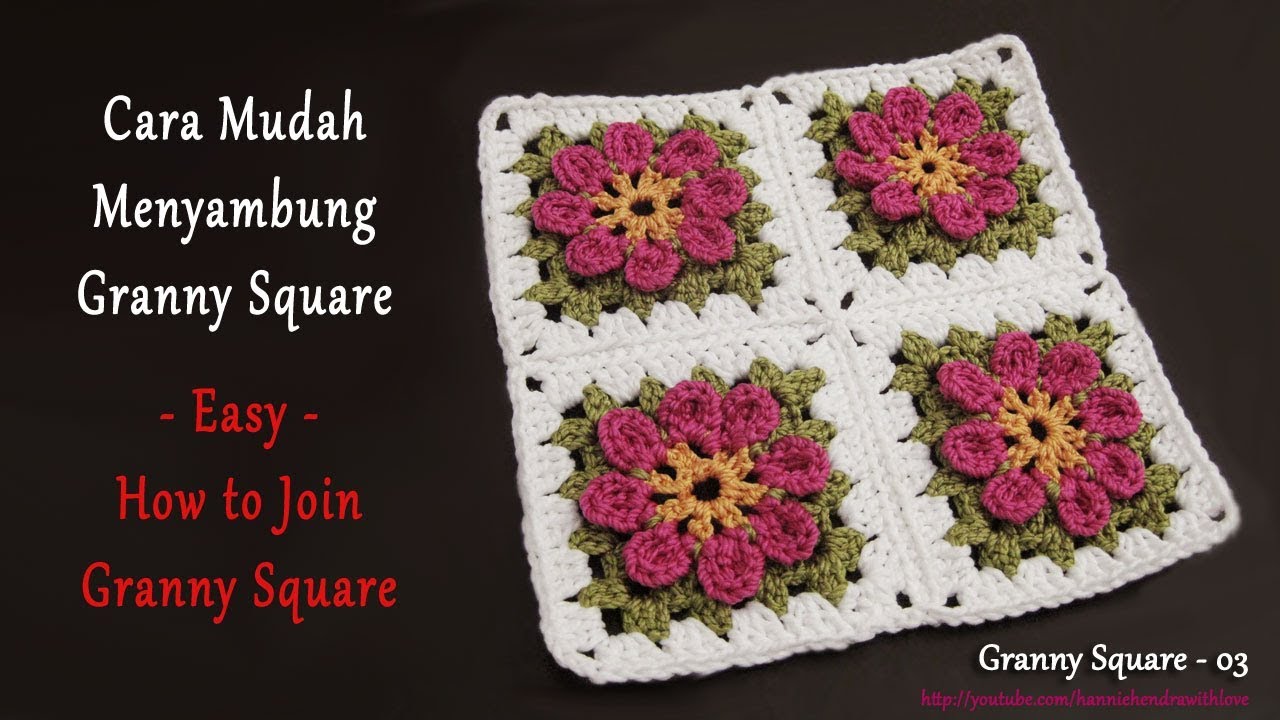 Crochet || Cara Mudah Menyambung Granny Square - EASY How to Join Granny Square