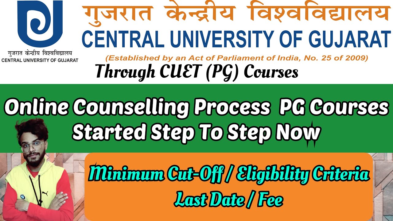 Central University of Gujarat PG Courses Online Counselling Process Started | Minimum Cut-off | Fee