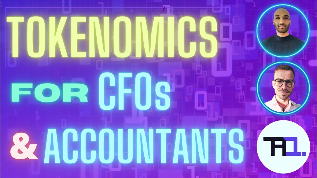 Tokenomics for CFOs and Accountants