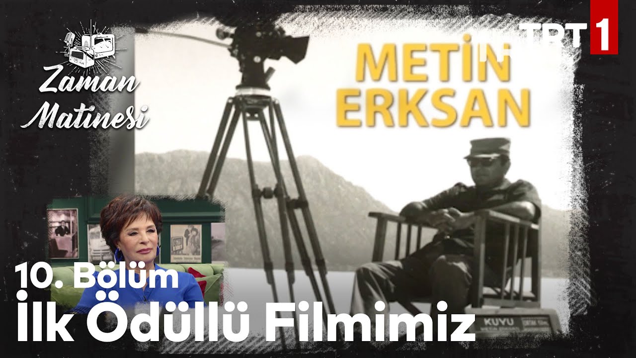 Efsane Film Susuz Yaz'ı Konuştuk - Zaman Matinesi 10. Bölüm