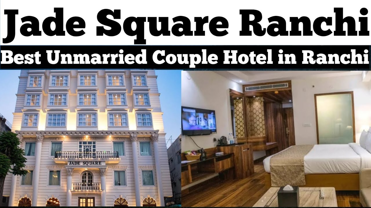 Jade Square Ranchi | Best Couple Hotel in Ranchi | Best Hotel in Ranchi Railway Station