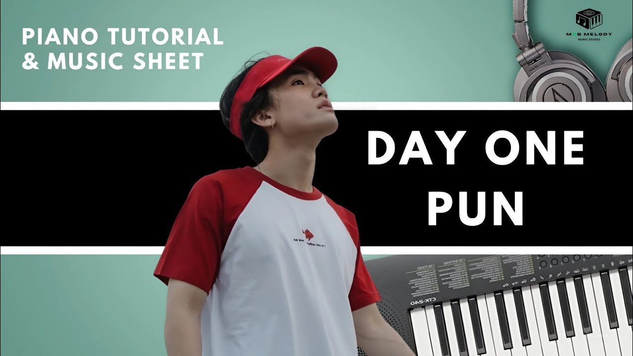 PUN - DAY ONE : Piano Cover & Tutorial | MUSIC SHEET