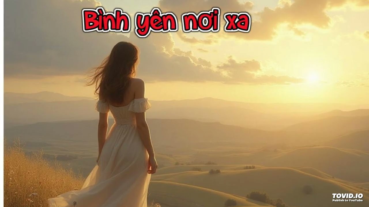 bình yên nơi xa