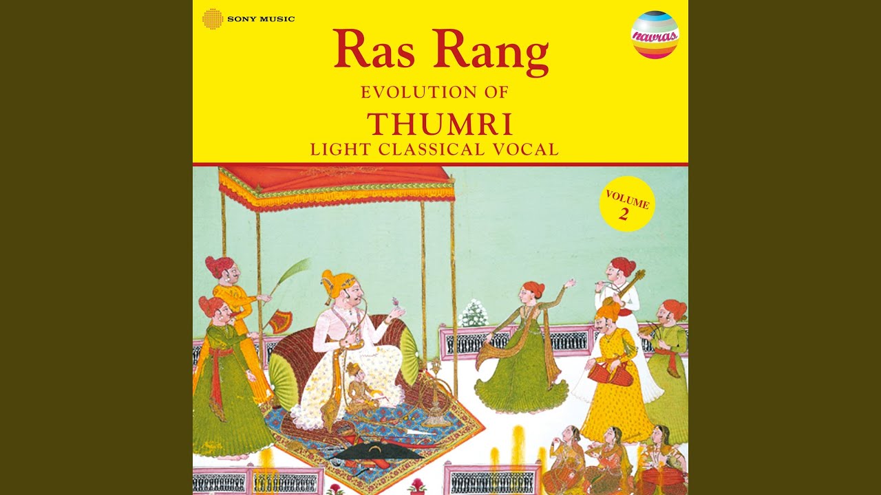 Sainyan Re Ho (Raag Des / Taal Deepchandi)