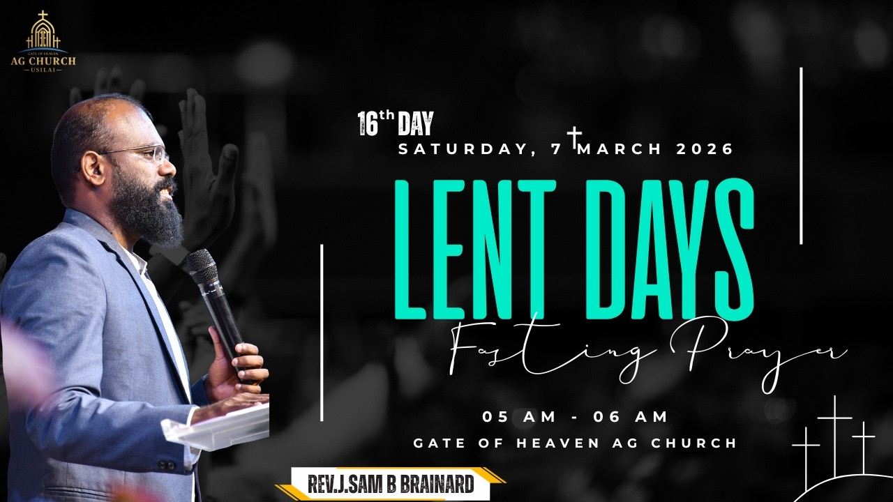 lent days Fasting Prayer | 07.03.2026 | Rev. Sam Billigraham Brainard | GHAG CHURCH USILAMPATTI