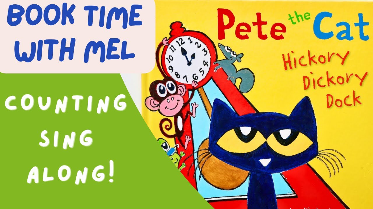 Pete the Cat - Hickory Dickory Dock ~Sing Along