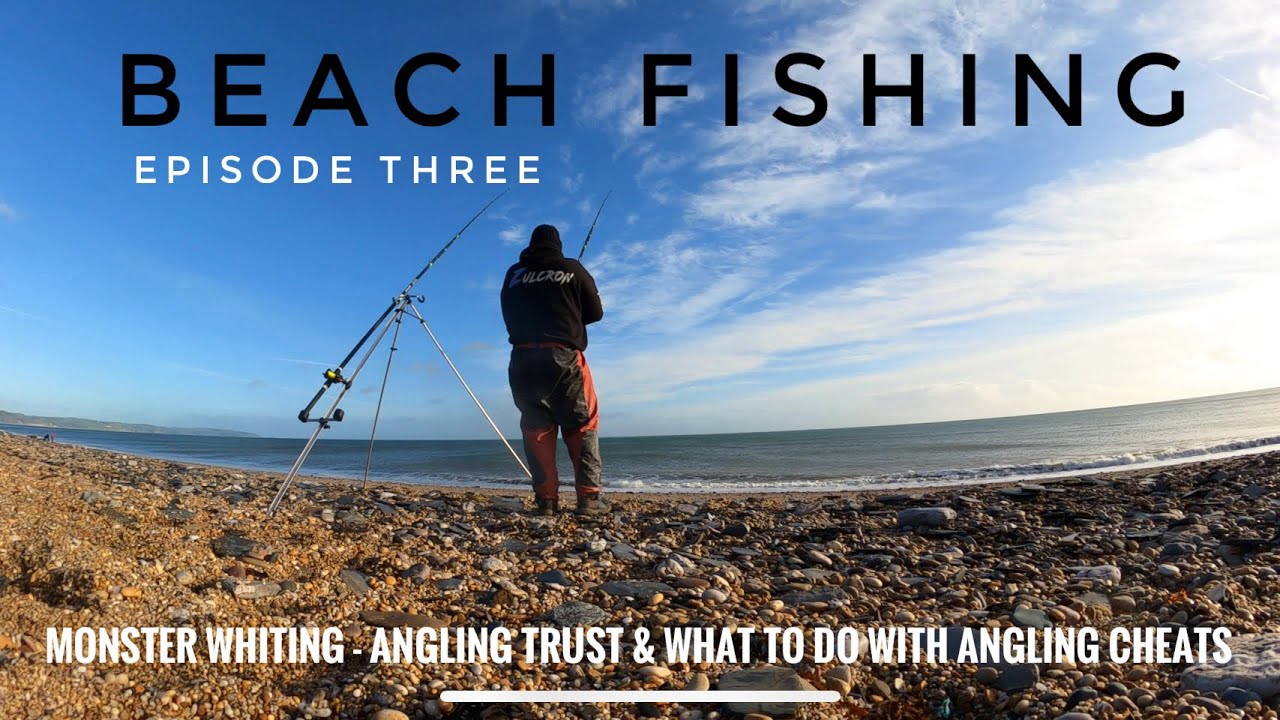 FISHING BEACH : EPISODE THREE (MONSTER WHITING-ANGLING TRUST & ANGLING CHEATS) | Sea Fishing Uk