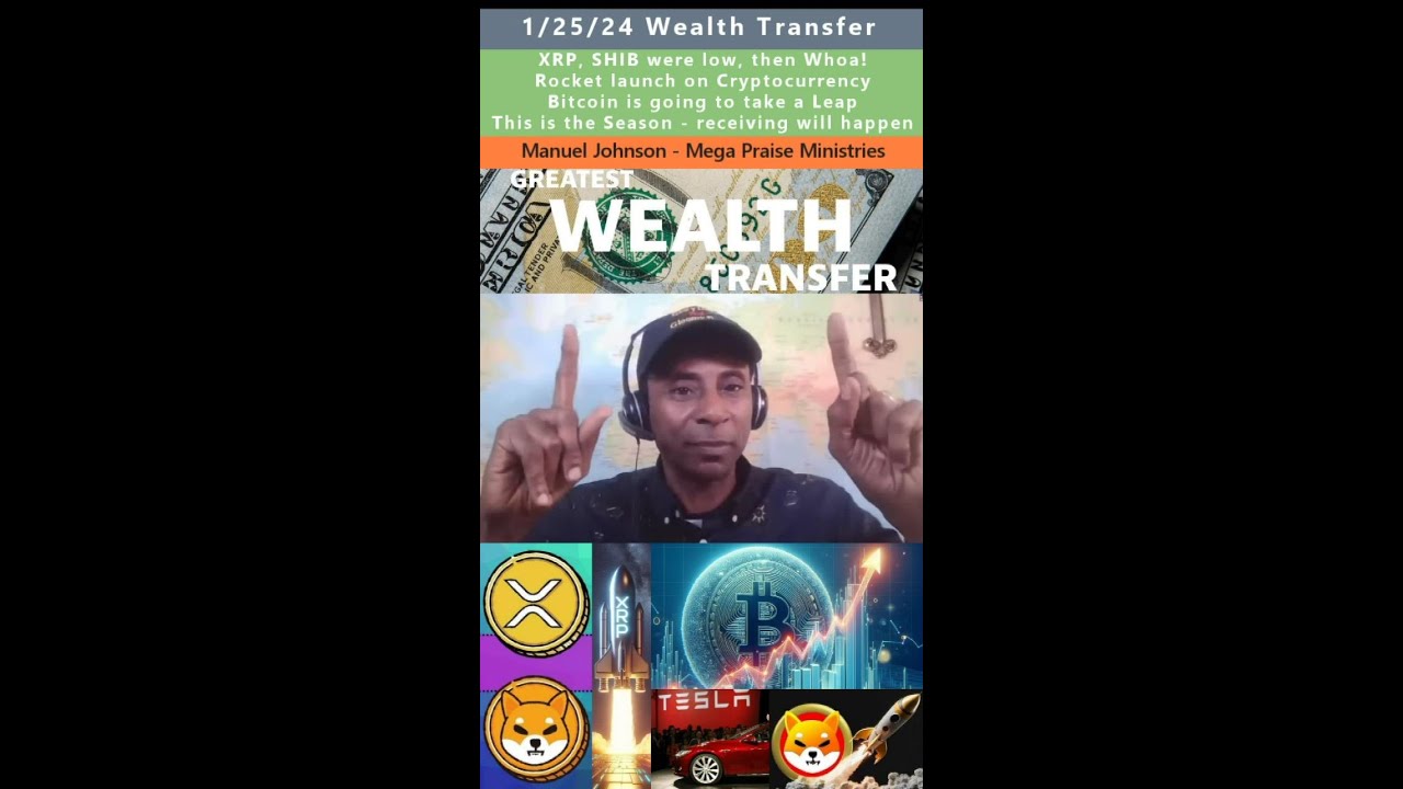 Season of the Wealth Transfer, BTC, SHIB, XRP prophecy - Manuel Johnson 1/25/24