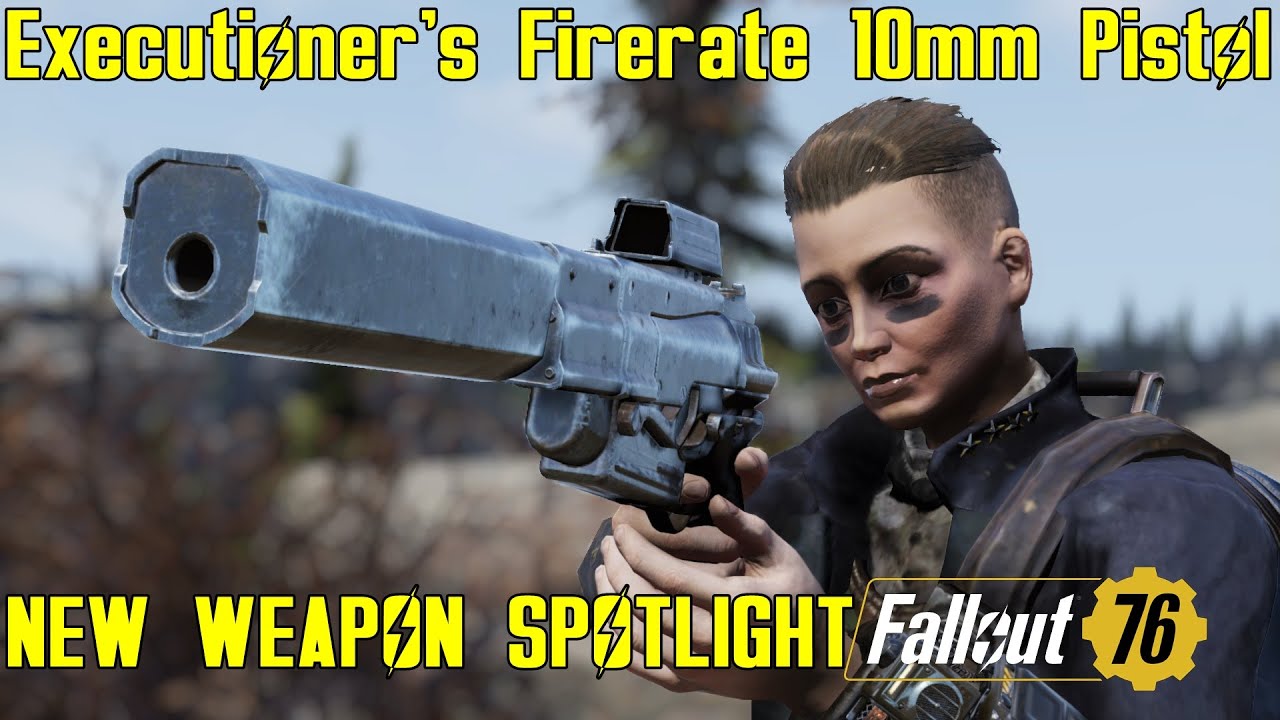 Fallout 76: New Weapon Spotlights: Executioner's Firerate 10mm Pistol