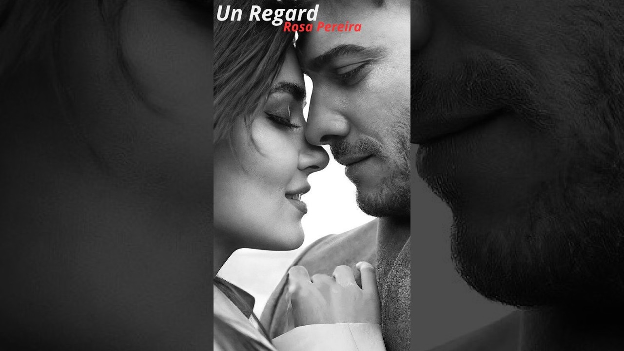 Un Regard - Rosa Pereira #musica #romanticpop #poemainedito
