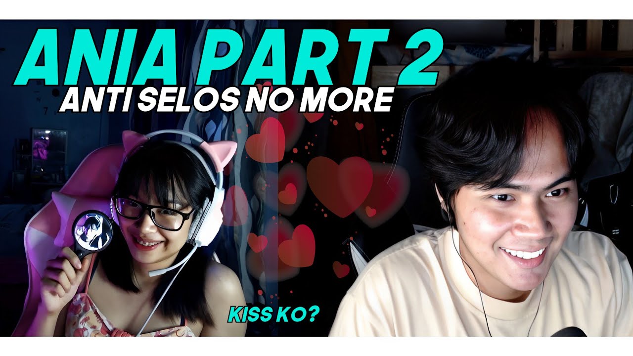 ANIA PART 2 | ANTI SELOS NO MORE HAPPY SI JUSWA AT ANG LAHAT