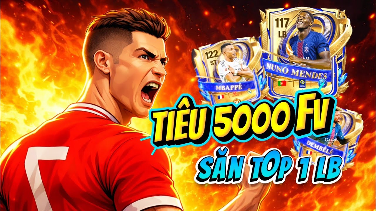 Tiêu 5000k FV để săn top 1 LB Nuno Mendes và cái kết bất ngờ!