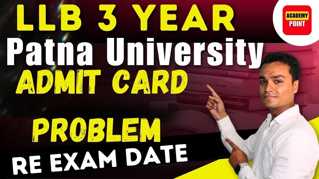 Patna Law College ADMIT CARD PROBLEM ,Patna University LLB exam news | Patna UNIVERSITY LLB NEWS
