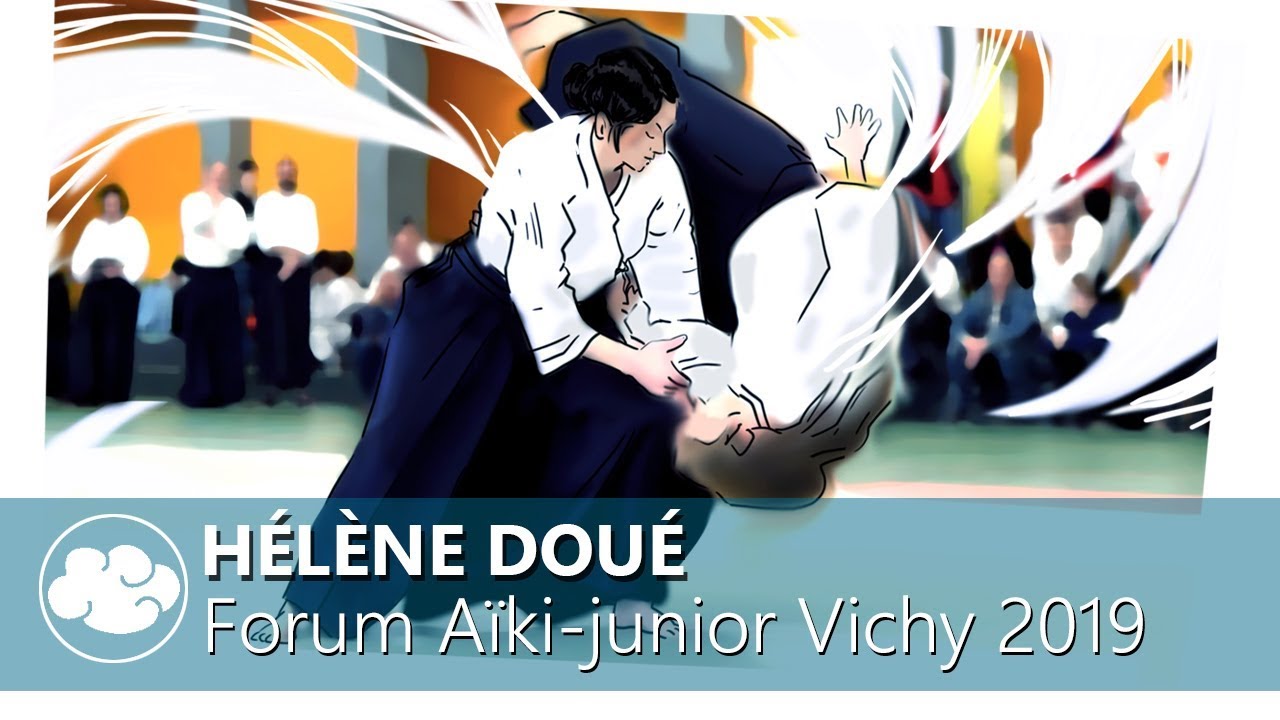 Aïkido Hélène Doué démonstration Forum Aïki-junior Vichy 2019  9/9 final