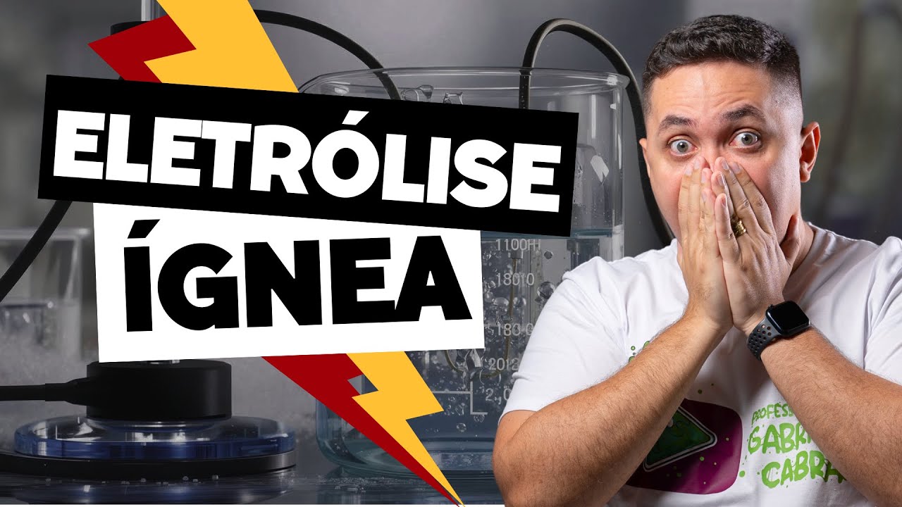 ELETRÓLISE ÍGNEA: APRENDA RÁPIDO