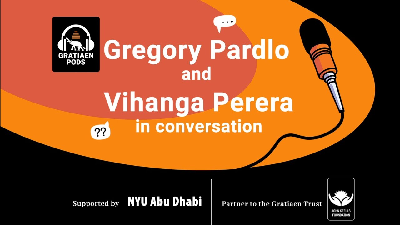GRATIAEN PODS 7: Gregory Pardlo and Vihanga Perera in Conversation